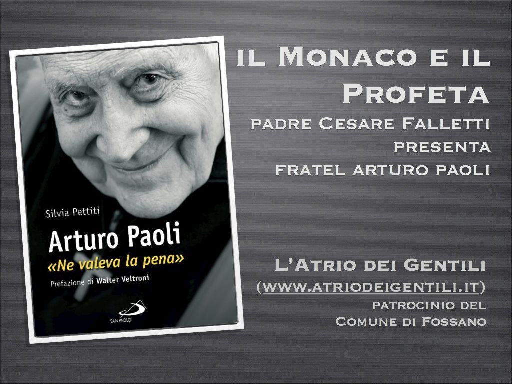 Serata su Arturo Paoli: il monaco e il profeta