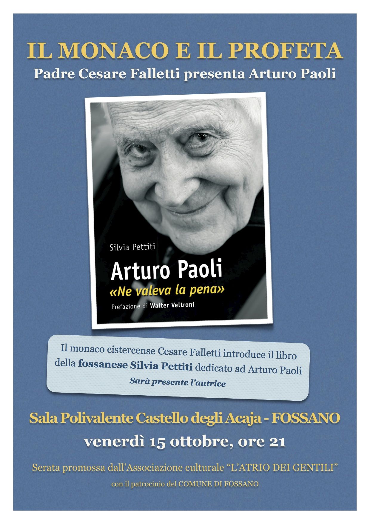 Il monaco e il profeta: Arturo Paoli