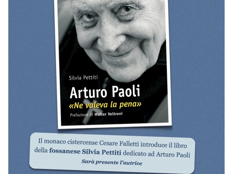 Il monaco e il profeta: Arturo Paoli