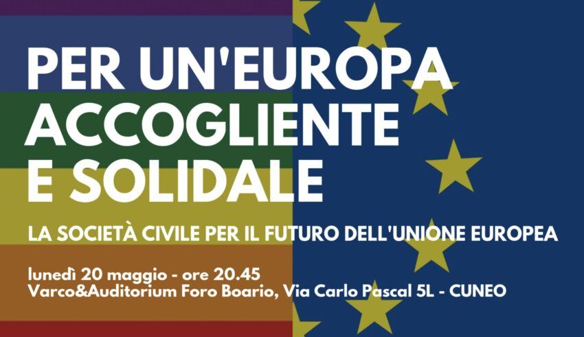 Per un’Europa accogliente e solidale, incontro a Cuneo lunedì 20 maggio