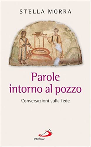 “Parole intorno al pozzo” nuovo libro di Stella Morra